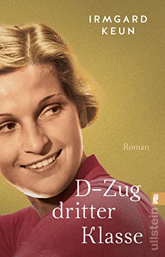 D-Zug dritter Klasse: Roman | Ein zeitloser Klassiker zum Wiederentdecken von Ullstein Taschenbuch