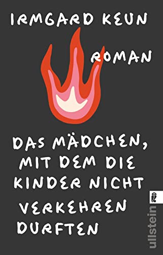 Das Mädchen, mit dem die Kinder nicht verkehren durften: Roman | Irmgard Keuns erster Exilroman mit neuer Cover-Austattung