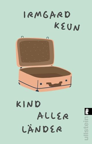 Kind aller Länder: Roman | Die Klassiker-Neuentdeckung einer der bedeutendsten Schriftstellerinnen des 20. Jahrhunderts von ULLSTEIN TASCHENBUCH