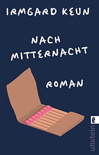 Nach Mitternacht: Roman | Der Klassiker der deutschen Exilliteratur neu im Taschenbuch von Ullstein Taschenbuch