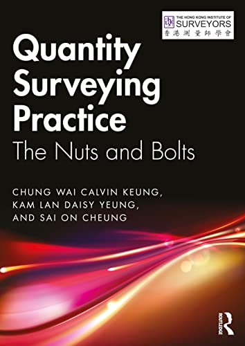Quantity Surveying Practice: The Nuts and Bolts von Routledge
