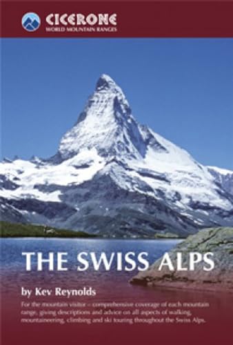 The Swiss Alps (Cicerone guidebooks) von Cicerone Press