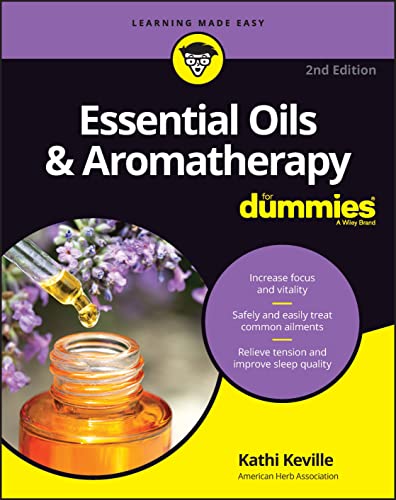 Essential Oils & Aromatherapy For Dummies von For Dummies