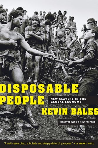 Disposable People: New Slavery in the Global Economy, Updated with a New Preface