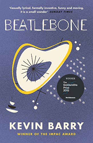 Beatlebone: Ausgezeichnet: The Goldsmiths Prize, 2015, Nominiert: Irish Book Awards Eason Book Club Novel of the Year, 2015, Nominiert: James Tait Black Prize for Fiction, 2016 von Canongate Books