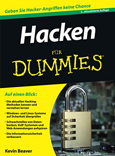 Hacken für Dummies: Geben Sie Hacker-Angriffen keine Chance Hacken für Dummies: Geben Sie Hacker-Angriffen keine Chance