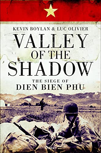 Valley of the Shadow: The Siege of Dien Bien Phu von Bloomsbury