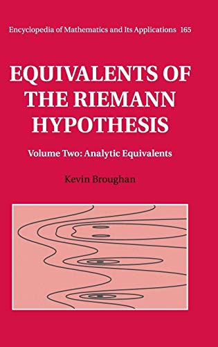 Equivalents of the Riemann Hypothesis (Encyclopedia of Math and its Applications, 165, Band 2)