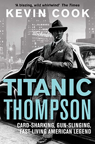 Titanic Thompson: The Man Who Bet on Everything von Picador USA