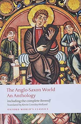 The Anglo-Saxon World. An Anthology (Oxford World’s Classics) von Oxford University Press