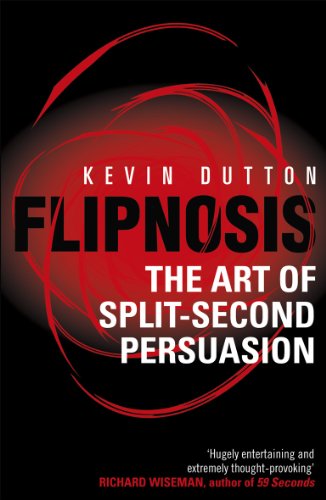 Flipnosis: The Art of Split-Second Persuasion von Random House UK Ltd