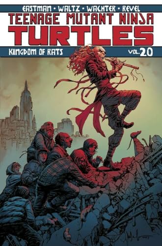 Teenage Mutant Ninja Turtles Volume 20: Kingdom of Rats