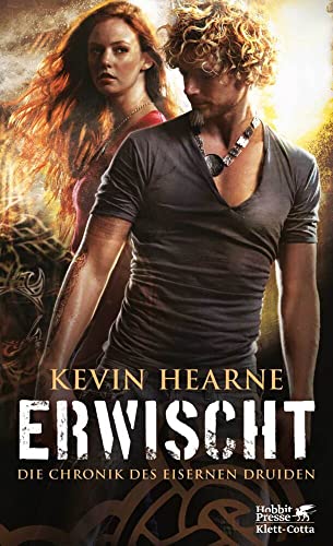 Erwischt: Die Chronik des Eisernen Druiden 5 von Klett-Cotta Verlag