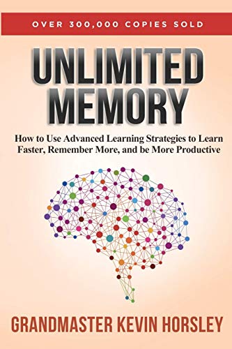Unlimited Memory: How to Use Advanced Learning Strategies to Learn Faster, Remember More and be More Productive von Tck Publishing