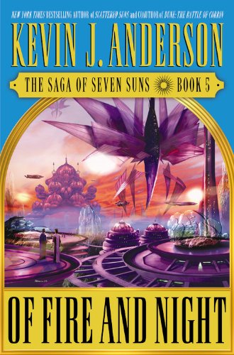 Of Fire and Night: The Saga of Seven Suns, Book 5