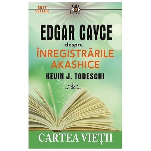 Edgar Cayce Despre Inregistrarile Akashice. Cartea Vietii von Prestige