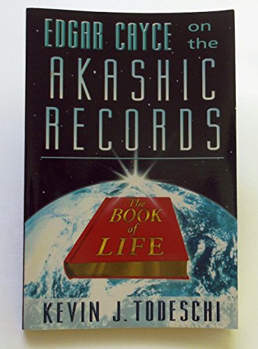 Edgar Cayce on the Akashic Records, the Book of Life
