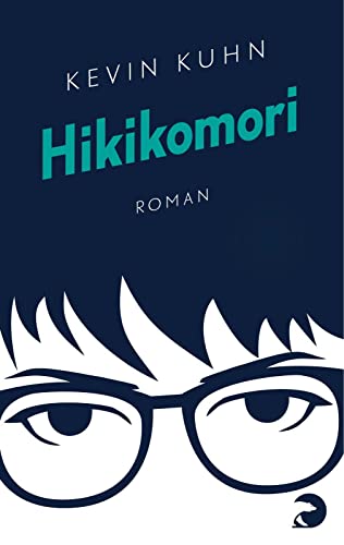 Hikikomori: Roman | Ein authentischer Coming-of-Age-Roman über Probleme der Mittelschichtjugend