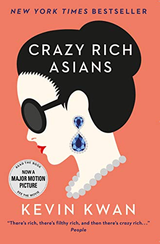 Crazy Rich Asians: The international bestseller and smash hit movie von Corvus