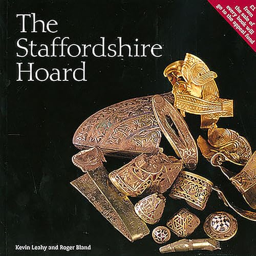 The Staffordshire Hoard: New Edition von Thames & Hudson