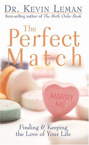 The Perfect Match: Finding & Keeping the Love of Your Life: Finding and Keeping the Love of Your Life The Perfect Match: Finding & Keeping the Love of Your Life: Finding and Keeping the Love of Your Life von Revel Fleming H