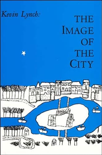 The Image of the City: Publication of the Joint Center for Urban Studies (Harvard-MIT Joint Center for Urban Studies Series)