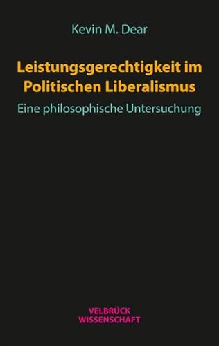 Leistungsgerechtigkeit im Politischen Liberalismus: Eine philosophische Untersuchung