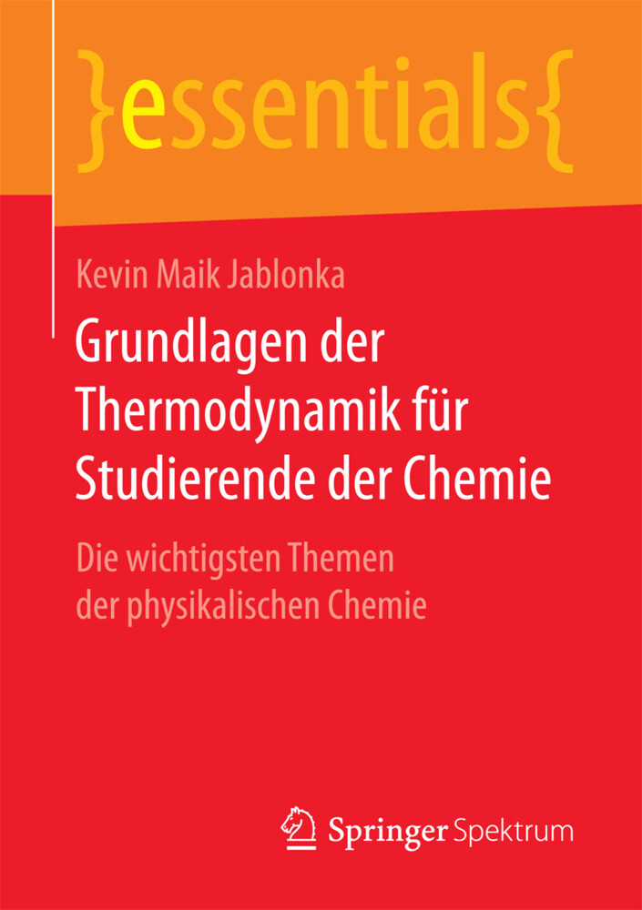Grundlagen der Thermodynamik für Studierende der Chemie von Springer Berlin