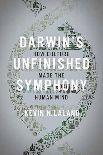 Darwin's Unfinished Symphony: How Culture Made the Human Mind
