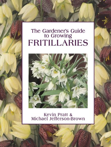 The Gardener's Guide to Growing Fritillaries von David & Charles
