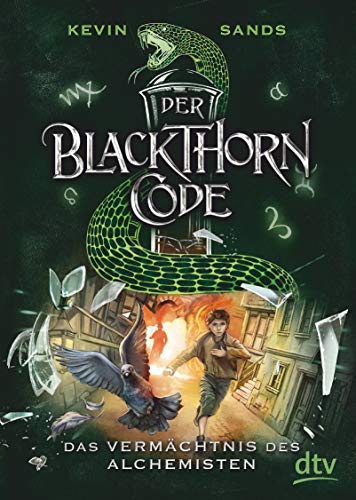 Der Blackthorn-Code - Das Vermächtnis des Alchemisten: Spannendes Action-Abenteuer ab 11 (Die Blackthorn Code-Reihe, Band 1) von dtv Verlagsgesellschaft