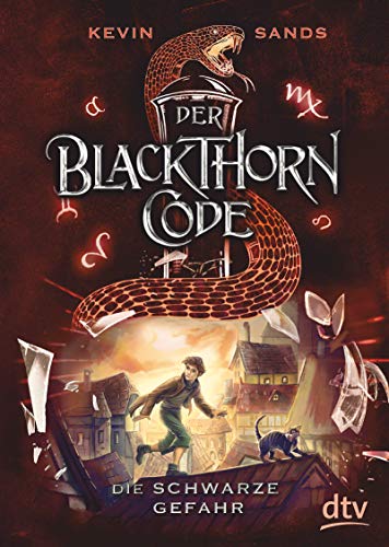 Der Blackthorn-Code – Die schwarze Gefahr: Spannendes Action-Abenteuer ab 11 (Die Blackthorn Code-Reihe, Band 2)
