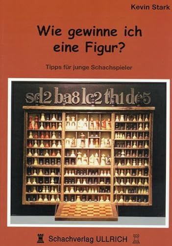 Wie gewinne ich eine Figur?: Tipps für junge Schachspieler von Schachverlag Ulrich