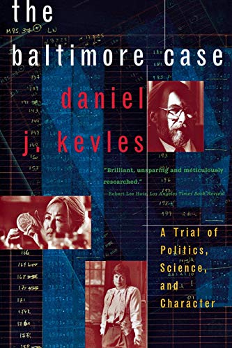 The Baltimore Case: A Trial of Politics, Science, and Character von W. W. Norton & Company
