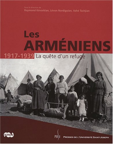 armeniens 1917-1939: LA QUETE D UN REFUGE von RMN