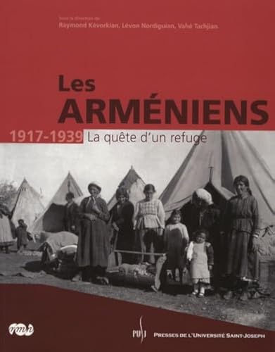 armeniens 1917-1939: LA QUETE D UN REFUGE von RMN