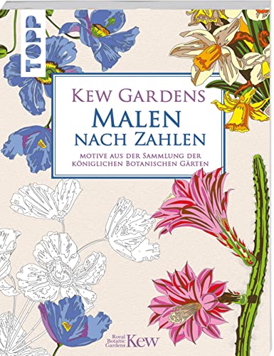 Kew Gardens - Malen nach Zahlen: Motive aus der Sammlung der Königlichen Botanischen Gärten