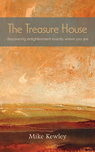 The Treasure House: Discovering Enlightenment Exactly Where You Are von New Sarum Press