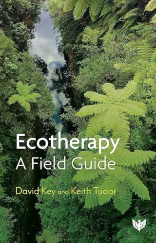 Ecotherapy: A Field Guide von Karnac Books