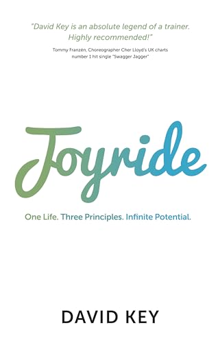 Joyride: One Life. Three Principles. Infinite Potential. von Panoma Press Limited