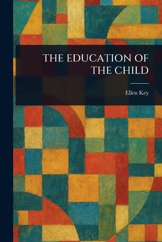 The Education of the Child von Anson Street Press