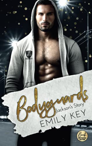 Bodyguards: Jackson's Story (Paradise, Texas, Band 9)