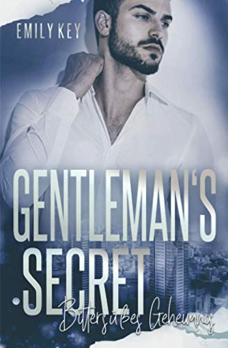 Gentleman’s Secret: Bittersüßes Geheimnis (New York Love, Band 5) von Independently published