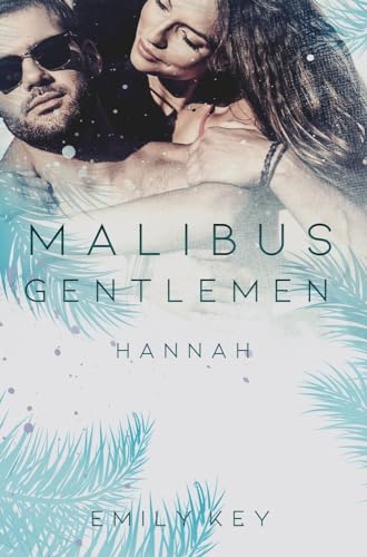 Malibus Gentlemen: Hannah (Malibu Summer Feelings) von tolino media