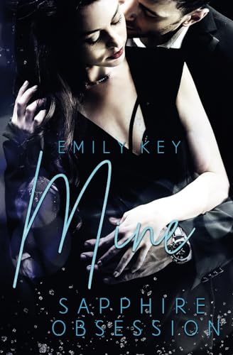 Mine: Sapphire Obsession (Mine-Family-Reihe, Band 4) Mine: Sapphire Obsession (Mine-Family-Reihe, Band 4)
