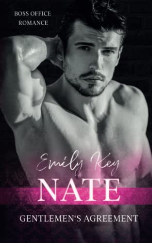 Nate: Gentlemen’s Agreement 1 (Boss Office Romance)