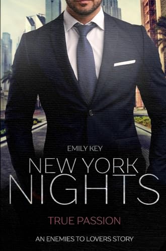 New York Nights: True Passion - An Enemies to Lovers Story (New York Gentlemen) von tolino media