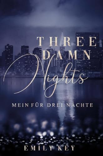 Three Damn Nights: Mein für drei Nächte