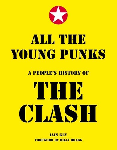 All The Young Punks: A People's History of The Clash All The Young Punks: A People's History of The Clash von Spenwood Books
