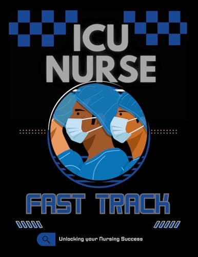 ICU Nurse Fast Track Guide von Lulu.com